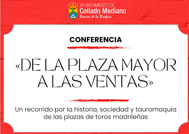 Collado Mediano | Collado Mediano acoge la conferencia «De la Plaza Mayor a Las Ventas»