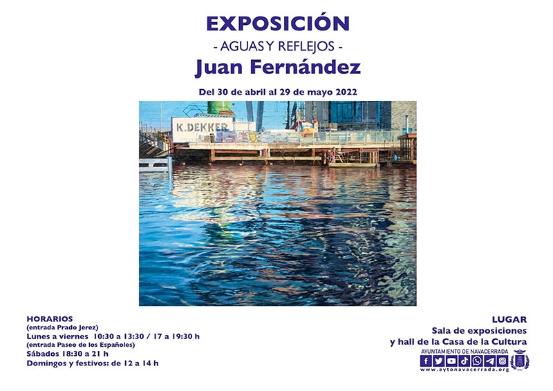 Navacerrada | Exposición de Juan Fernández con &quot;Agua y Reflejos&quot; del 30 de abril al 29 de mayo