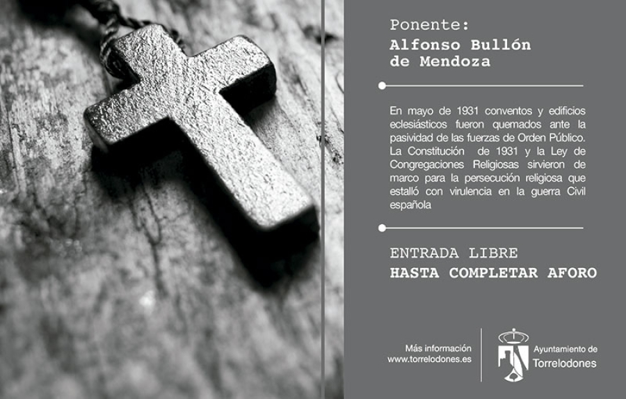 Torrelodones | Conferencia &quot;Persecución religiosa durante la II República y la Guerra Civil Española&quot;