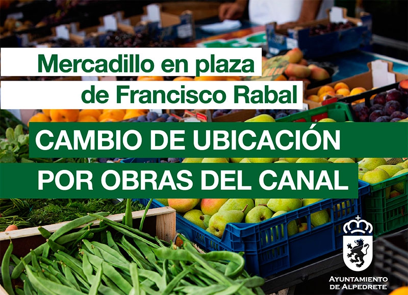 Alpedrete | Mercadillo de plaza de Francisco Rabal. Cambio de ubicación por obras del Canal