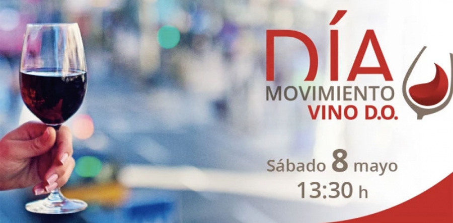 El 8 de Mayo se celebra el Día Movimiento Vino D.O. 2021