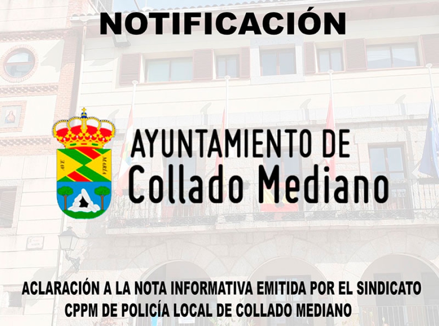 Collado Mediano | Aclaraciones a la nota informativa emitida por el sindicato CPPM