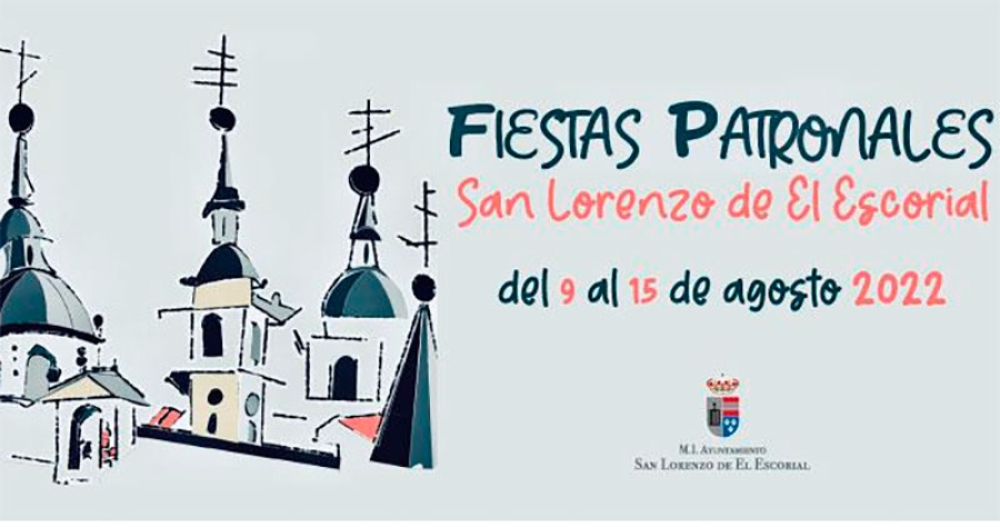 San Lorenzo de El Escorial | San Lorenzo presenta su Programa para las Fiestas Patronales 2022