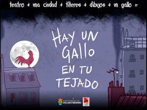 Collado Mediano | “Hay un Gallo en tu Tejado”: teatro, títeres y tecnología para disfrutar en familia en el Teatro Municipal