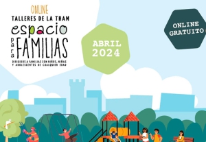 Moralzarzal | Espacio para familias en abril: 3 talleres online y gratis de Servicios Sociales de Moralzarzal y la THAM