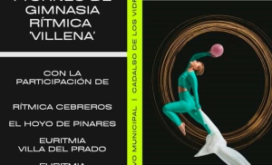 Cadalso de los Vidrios | Cadalso de los Vidrios celebra el I Torneo de Gimnasia Rítmica “Villena”