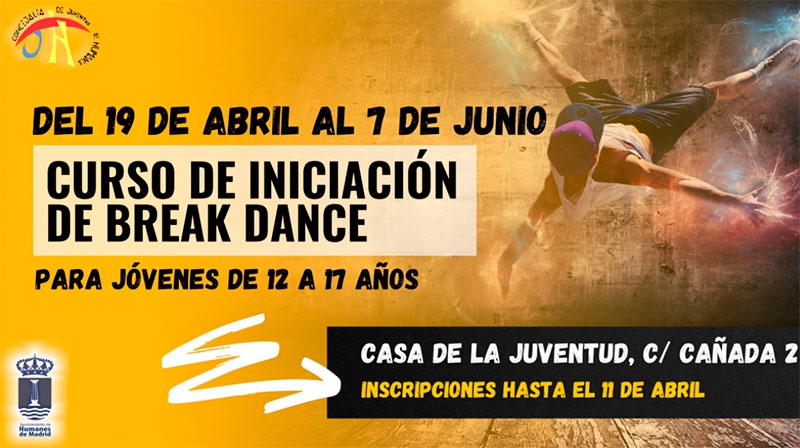 Humanes de Madrid | La Concejalía de Juventud organiza un curso de iniciación de Break Dance
