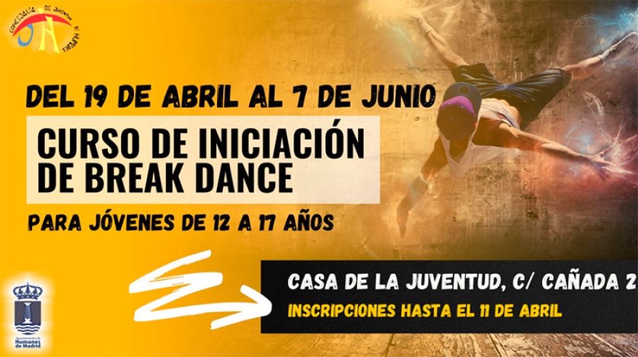 Humanes de Madrid  | La Concejalía de Juventud organiza un curso de iniciación de Break Dance