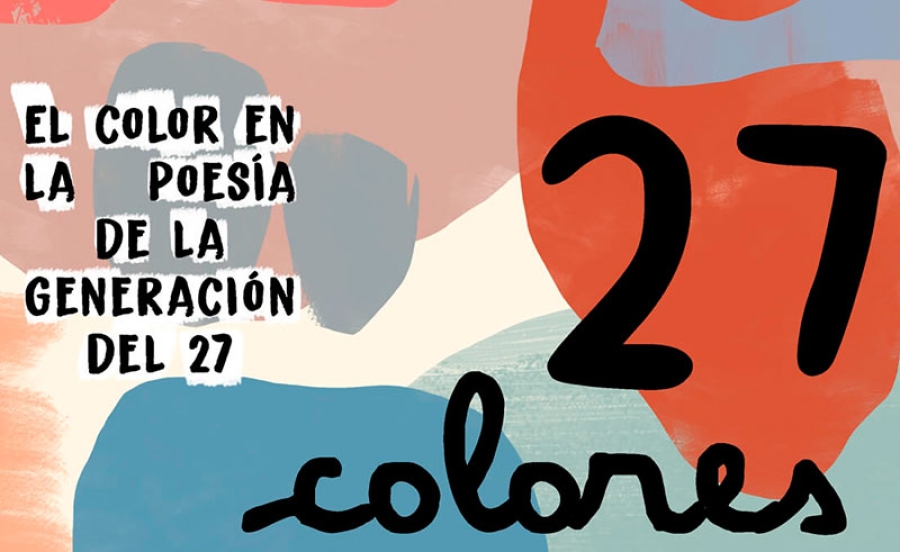 Moralzarzal | 27 colores. El color en la poesía de la generación del 27, en la Biblioteca de Moralzarzal