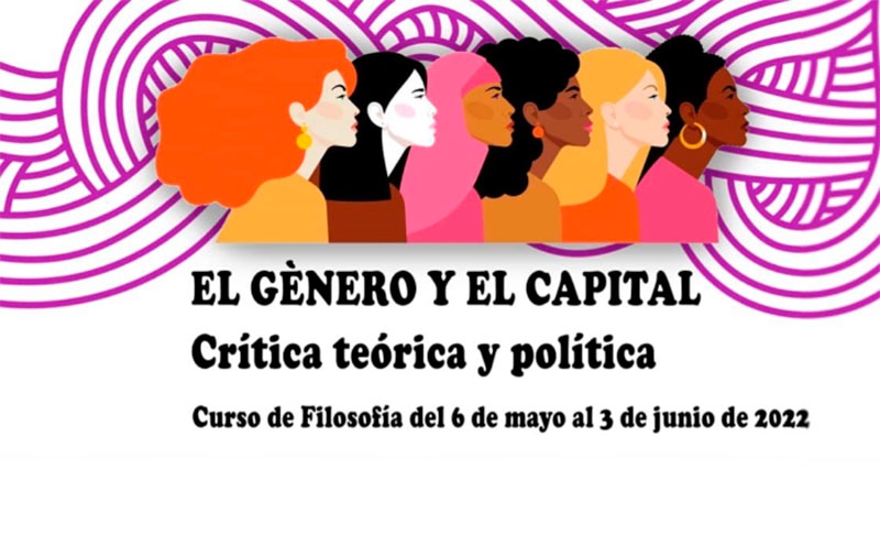 El Escorial | Curso de Filosofía: &quot;El género y el capital&quot;